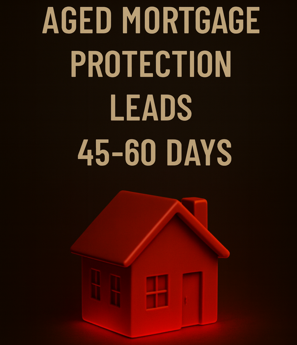 45-90 Day Aged Mortgage Protection Leads
